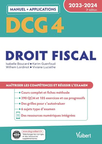 DCG 4 : droit fiscal - manuel et applications 2023-2024 - maîtriser les compétences et réussir le nouveau diplôme