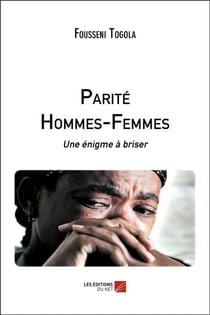 Parité hommes-femmes - une énigme à briser