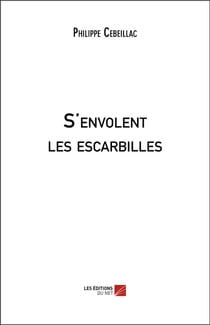 S'envolent les escarbilles