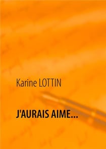 J'aurais aimé.