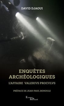 Enquêtes archéologiques : L'affaire Valerius Proculus