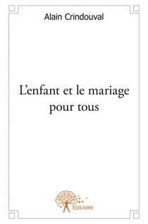 L'enfant et le mariage pour tous
