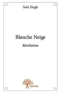 Blanche neige - révélation