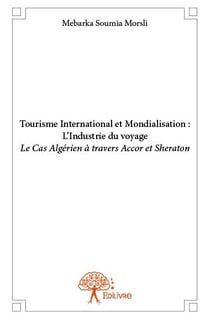 Tourisme international et mondialisation : l'industrie du voyage
