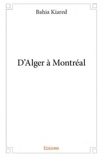 D'alger à montréal