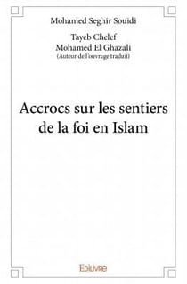 Accrocs sur les sentiers de la foi en islam