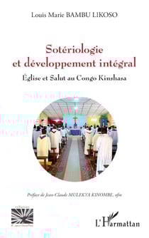 Sotériologie et développement intégral : église et salut au Congo Kinshasa