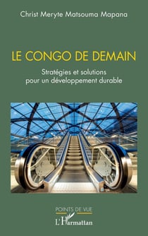 Le Congo de demain : Stratégies et solutions pour un développement durable