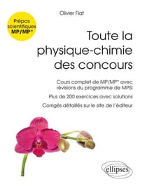 Toute la physique-chimie des concours - prépas scientifiques MP/MP* (nouveau programme)