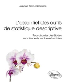 L'essentiel des outils de statistique descriptive - Pour aborder des études en sciences humaines et sociales