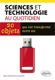 La technologie au quotidien - 20 objets qui ont transformé notre vie