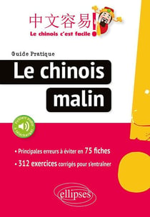 Le chinois malin - guide pratique