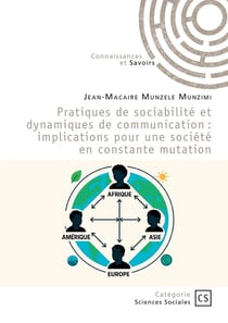 Pratiques de sociabilité et dynamiques de communication : Implications pour une société en constante mutation