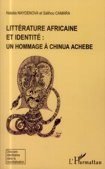 Littérature africaine et identité : un hommage à Chinua Achebe