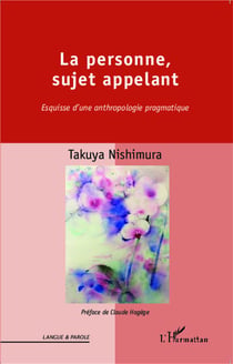 La personne, sujet appelant - esquisse d'une anthropologie pragmatique