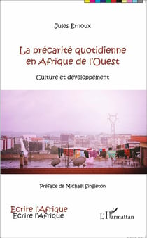 Précarité quotidienne en Afrique de l'Ouest culture et développement