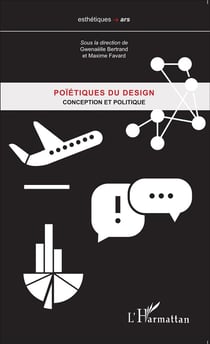 Poïétiques du design - conception et politique