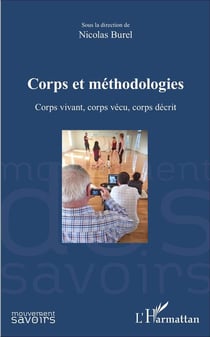 Corps et méthodologies - corps vivant, corps vécu, corps décrit