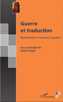 Guerre et traduction - représenter et traduire la guerre