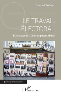 Le travail électoral - ethnographie d'une campagne à Paris