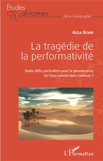 La tragédie de la performativité : quels défis particuliers pour la gouvernance de l'eau comme bien commun ?