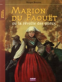 Marion du faouët - ou la révolte des gueux