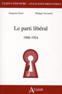 Le parti libéral - Grande-Bretagne (1906-1924)