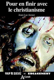 Pour en finir avec le christianisme