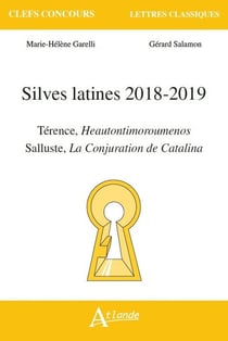 Silves latines, 2018-2019 - Térence, Heautontimoroumenos - Salluste, la Conjuration de Catalina