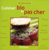 Cuisiner bio et pas cher
