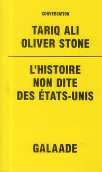 L'histoire non dite des etats-unis - entretiens