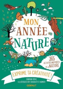 Mon année nature : 365 activités inspirées de la nature