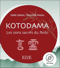 Kotodama - les sons sacrés du reiki
