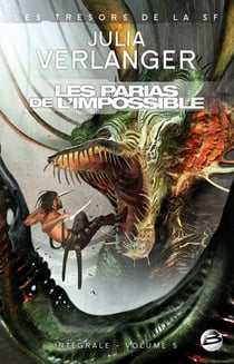 Intégrale Verlanger Tome 5 - les parias de l'impossible