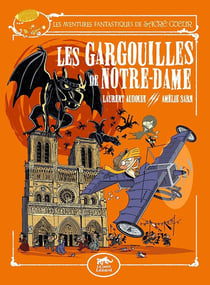 Les aventures fantastiques de Sacré Coeur Tome 5 : Les gargouilles de Notre-dame