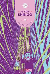 Je suis Shingo Tome 2