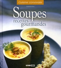 Soupes - recettes gourmandes