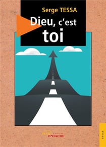 Dieu, c'est toi