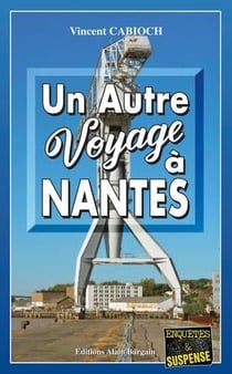 Un autre voyage à Nantes