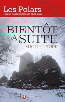Bientôt la suite