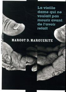 La vieille dame qui ne voulait pas mourir avant de l'avoir refait
