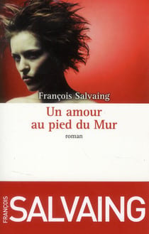 Un amour au pied du mur