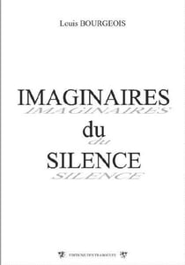 Imaginaires Du Silence