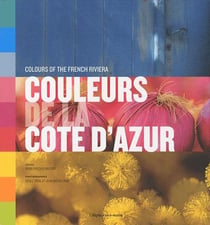 Couleurs de la côte d'azur - colours of the french riviera