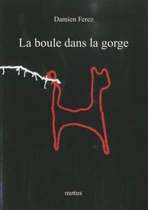 La boule dans la gorge