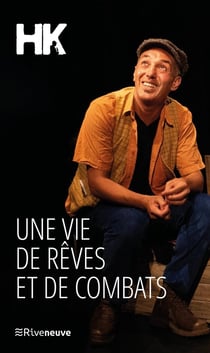 Une vie de rêves et de combats