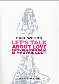 Let's talk about love - pourquoi les autres ont-ils si mauvais goût