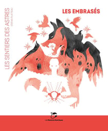Les sentiers des astres Tome 0. : les embrasés