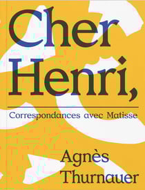 Agnès Thurnauer : Correspondances avec Henri Matisse