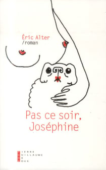 Pas ce soir, Joséphine